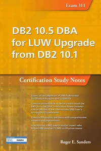 DB2 10.5 DBA for LUW Upgrade from DB2 10.1: Certification Study Notes_cover