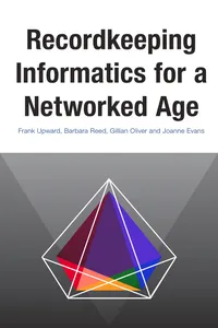 Recordkeeping Informatics for a Networked Age