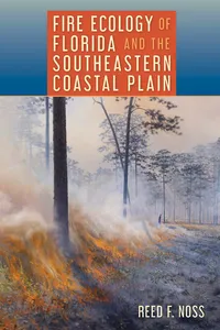 Fire Ecology of Florida and the Southeastern Coastal Plain_cover