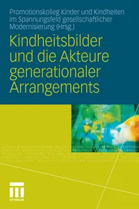 Kindheitsbilder und die Akteure generationaler Arrangements_cover