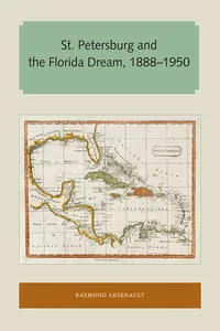 St. Petersburg and the Florida Dream, 1888–1950_cover