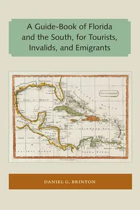 A Guide-Book of Florida and the South, for Tourists, Invalids, and Emigrants_cover