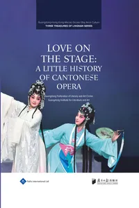 Love on the Stage: A Little History of Cantonese Opera