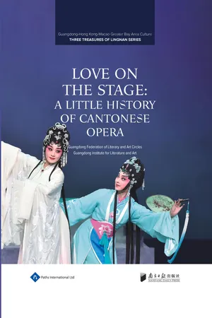 Love on the Stage: A Little History of Cantonese Opera
