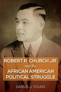 Robert R. Church Jr. and the African American Political Struggle_cover