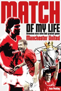 Manchester United Match of My Life_cover