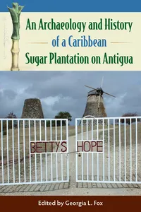 An Archaeology and History of a Caribbean Sugar Plantation on Antigua_cover