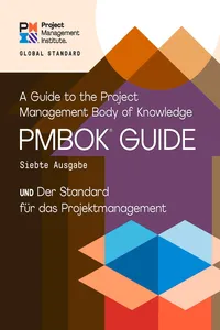 A Guide to the Project Management Body of Knowledge – Seventh Edition and The Standard for Project Management
