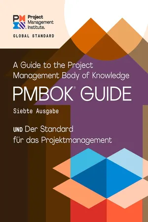 A Guide to the Project Management Body of Knowledge (PMBOK® Guide) – Seventh Edition and The Standard for Project Management (GERMAN)