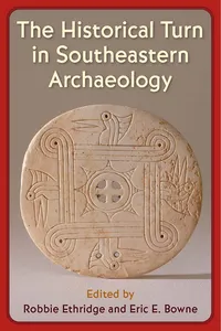 The Historical Turn in Southeastern Archaeology_cover