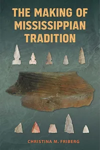 The Making of Mississippian Tradition_cover
