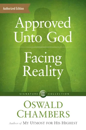 Approved Unto God / Facing Reality