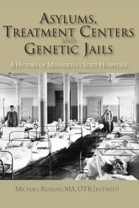 Asylums, Treatment Centers, and Genetic Jails_cover
