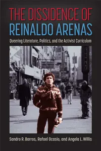 The Dissidence of Reinaldo Arenas_cover