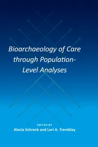 Bioarchaeology of Care through Population-Level Analyses_cover