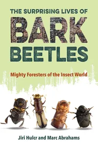 The Surprising Lives of Bark Beetles_cover