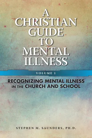 Christian Guide To Mental Illness Vol 1
