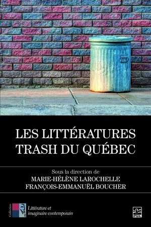 Les littératures trash du Québec