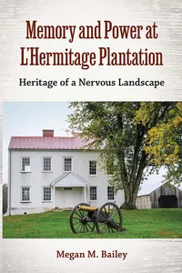 Memory and Power at L’Hermitage Plantation_cover