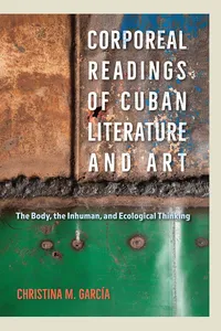 Corporeal Readings of Cuban Literature and Art_cover