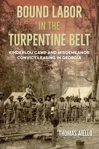 Bound Labor in the Turpentine Belt_cover