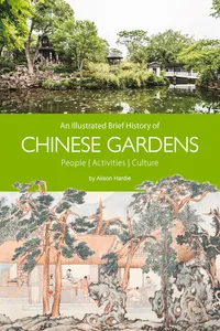 An Illustrated Brief History of Chinese Gardens_cover