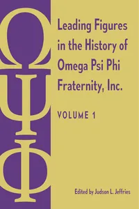Leading Figures in the History of Omega Psi Phi Fraternity, Inc._cover