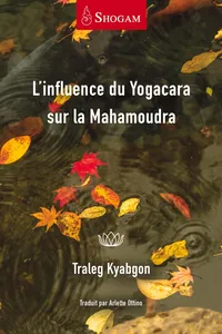 L'influence du Yogacara sur la Mahamoudra_cover
