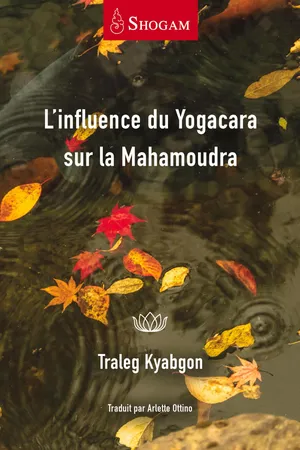 L'influence du Yogacara sur la Mahamoudra