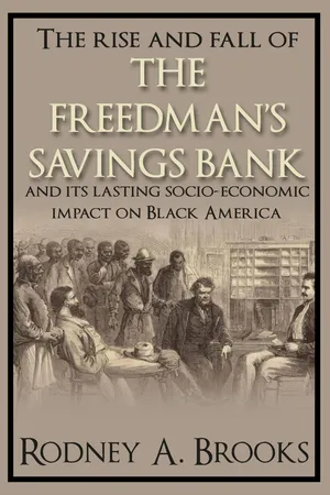 The Rise and Fall of The Freedman's Savings Bank