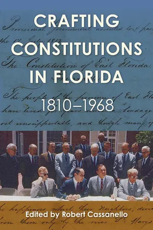 Crafting Constitutions in Florida, 1810–1968