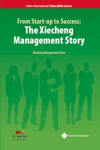 From Start-up to Success: The Xiecheng Management Story_cover