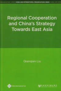 Regional Cooperation and China's Strategy Towards East Asia_cover