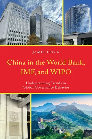 China in the World Bank, IMF, and WIPO
