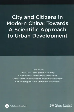 City and Citizens in Modern China: Towards a Scientific Approach to Urban Development