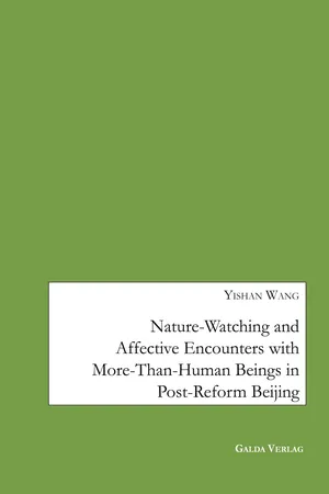 Nature-Watching and Affective Encounters with More-Than-Human Beings in Post-Reform Beijing