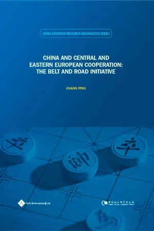 China and Central and Eastern European Cooperation: The Belt and Road Initiative