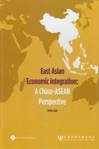 East Asian Economic Integration: A China-ASEAN Perspective_cover