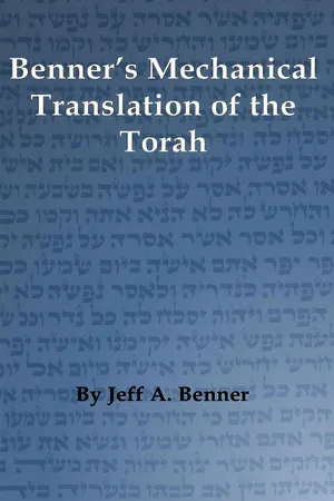 Benner's Mechanical Translation of the Torah