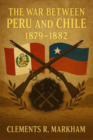The War Between Peru and Chile, 1879-1882