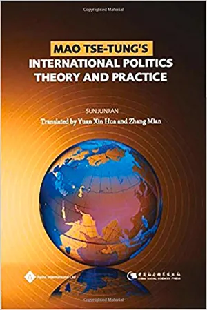 Mao Tse-Tung's International Politics Theory and Practice