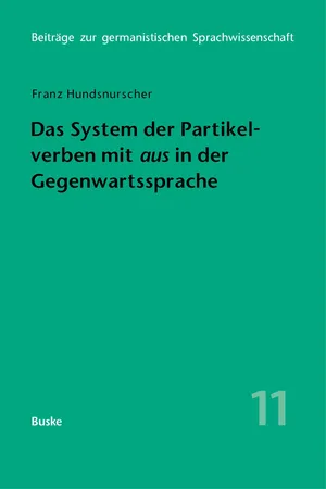Das System der Partikelverben mit »aus« in der Gegenwartssprache