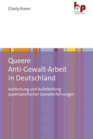 Queere Anti-Gewalt-Arbeit in Deutschland