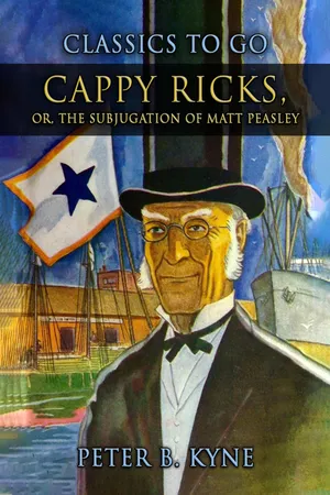 Cappy Ricks, Or, The Subjugation of Matt Peasley