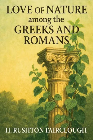 Love of Nature among the Greeks and Romans