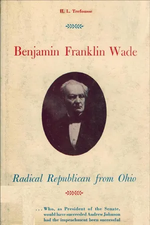 Benjamin Franklin Wade, radical Republican from Ohio