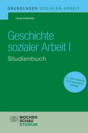 Geschichte Sozialer Arbeit I