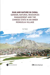 Man and Nature in China: Gender, Natural Resources Management and the Chinese State in an Inner Mongolia Village_cover