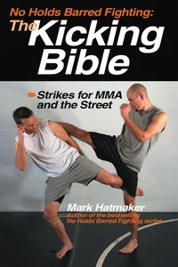 No Holds Barred Fighting: The Kicking Bible_cover