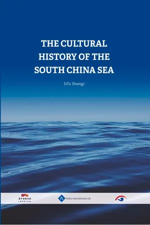 The Cultural History of the South China Sea